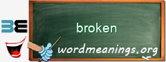 WordMeaning blackboard for broken